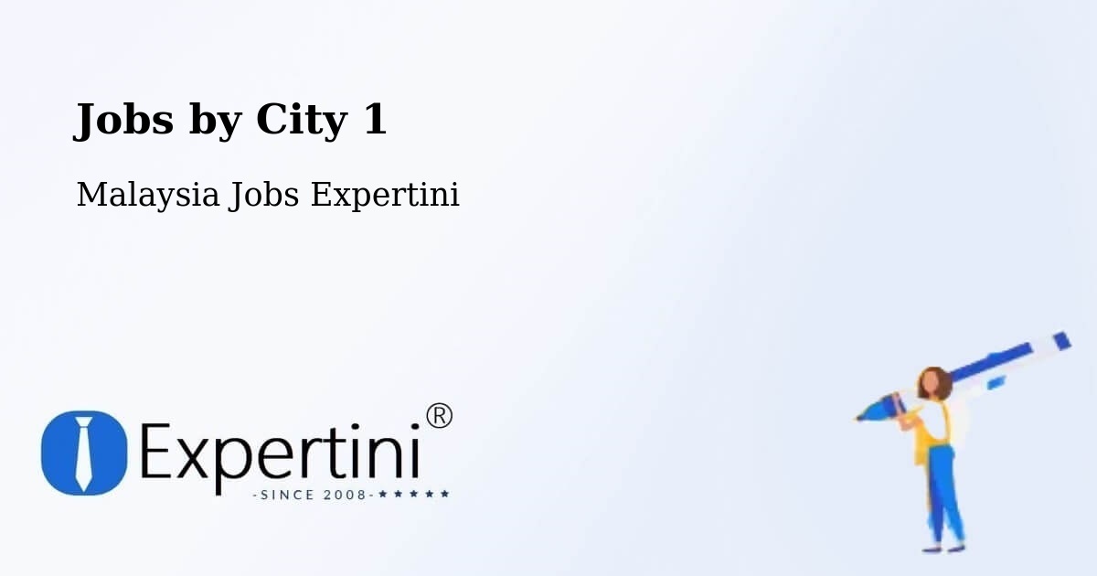 City Jobs in Malaysia - Expertini