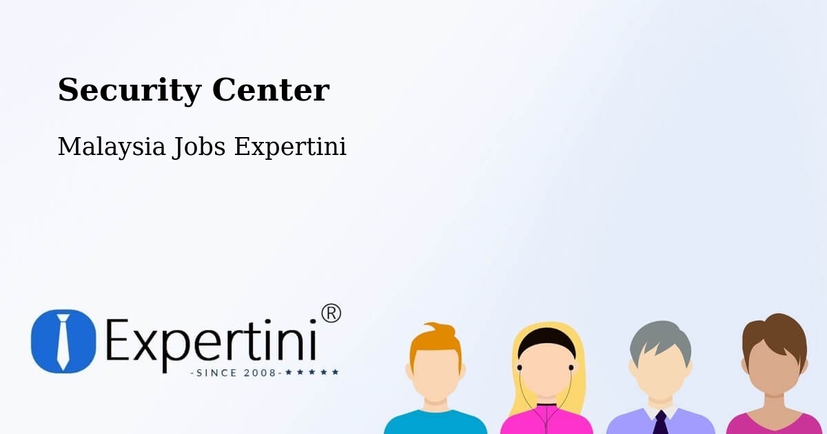 Security & Compliance – Telaga Batu - Malaysia Jobs Expertini
